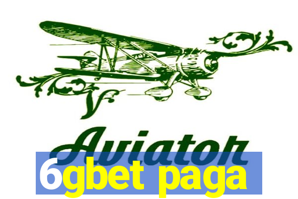 6gbet paga